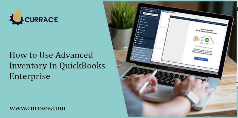How to Use Advanced Inventory In QuickBooks Enterprise