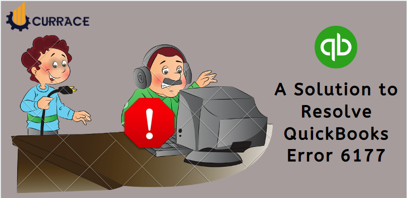 A solution to Resolve QuickBooks Error 6177