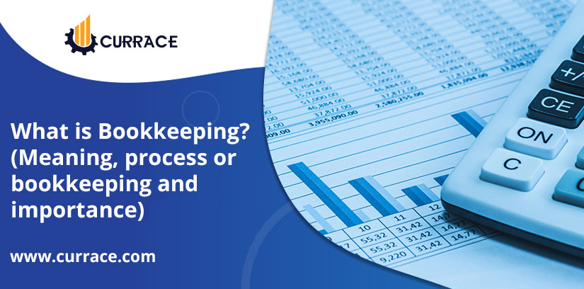 What is Bookkeeping? (Meaning, process or bookkeeping and importance)