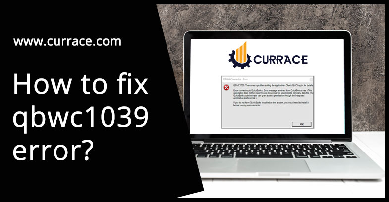 How to fix qbwc1039 error?