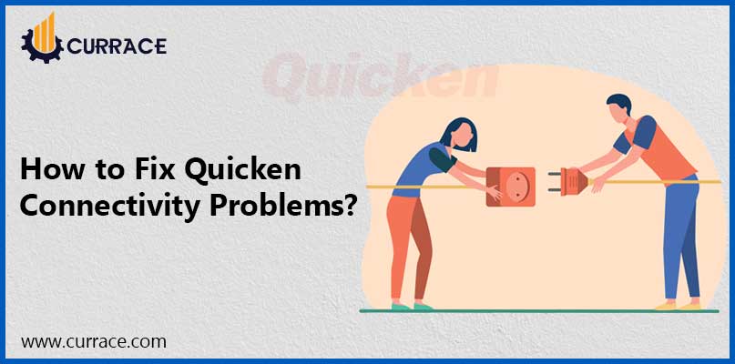 How to Fix Quicken Connectivity Problems