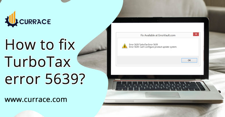 How to fix TurboTax error 5639?