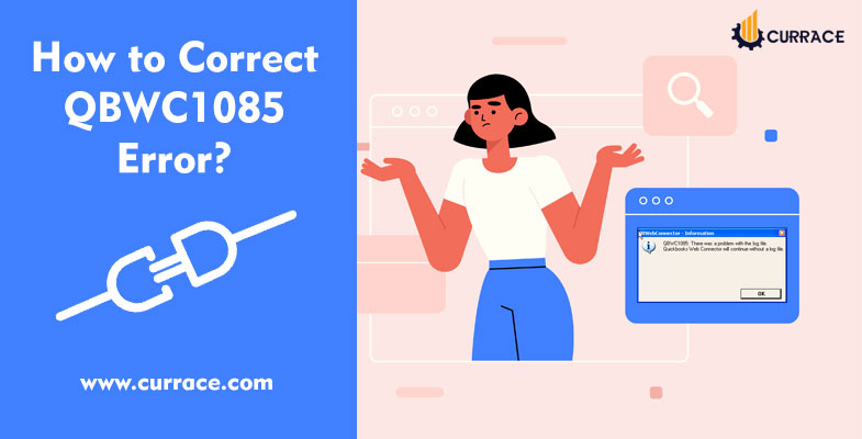 How to Correct QBWC1085 Error?