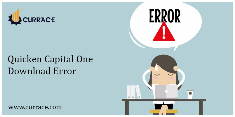 Quicken Capital One Download Error