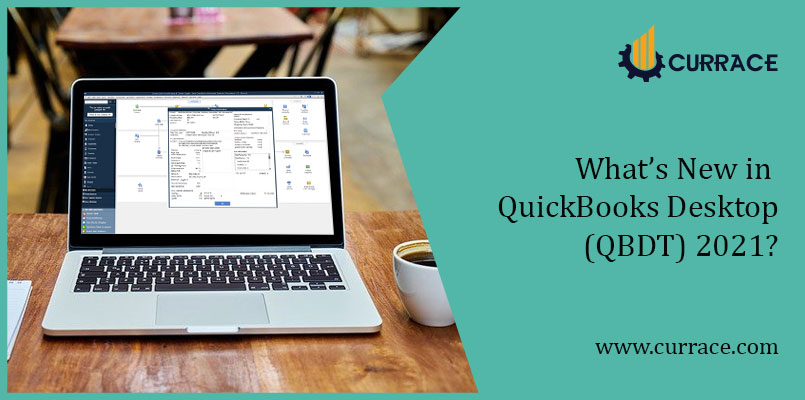 What’s New in QuickBooks Desktop(QBDT) 2021?