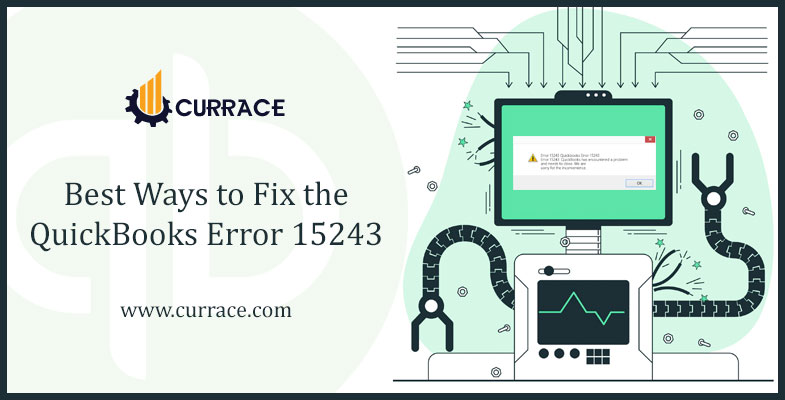 Best Ways to Fix the QuickBooks Error 15243
