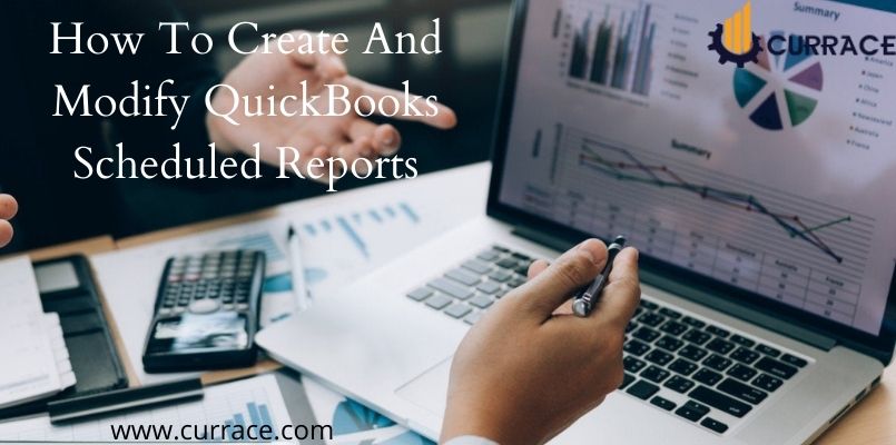 How To Create And Modify QuickBooks Scheduled Reports