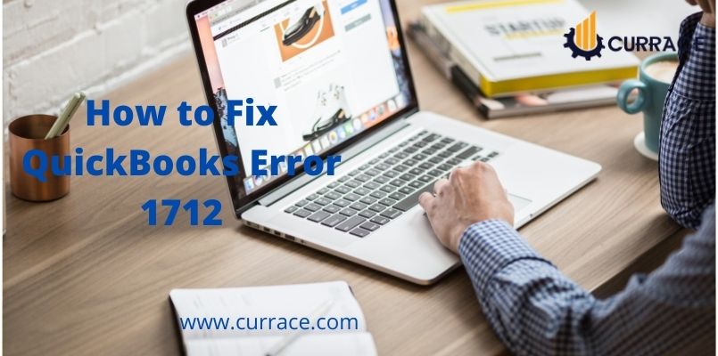 How o Fix QuickBooks Error 1712