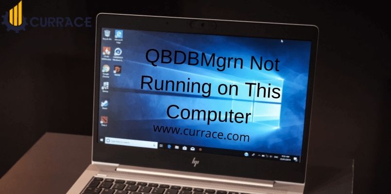 QBDBMgrn Not Running on This Computer