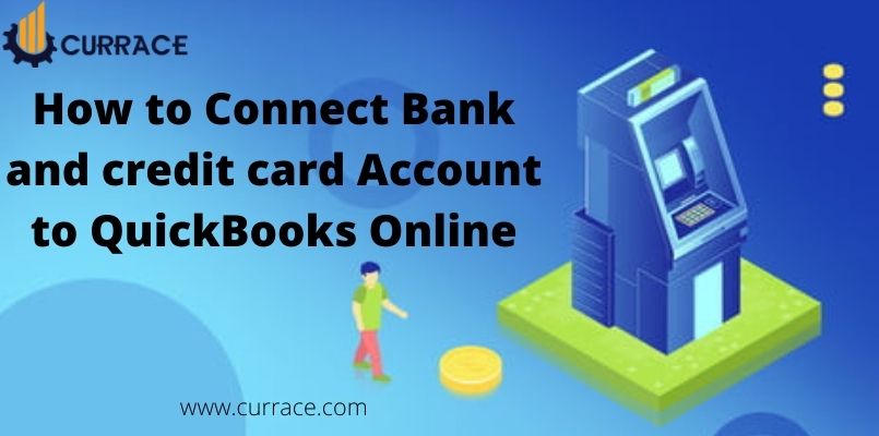 Connect Bank and credit card account to QuickBooks Online