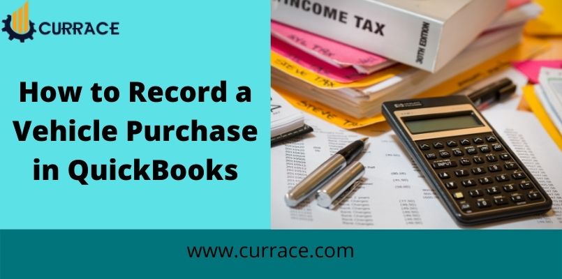 Record Vehicle Purchase in QuickBooks